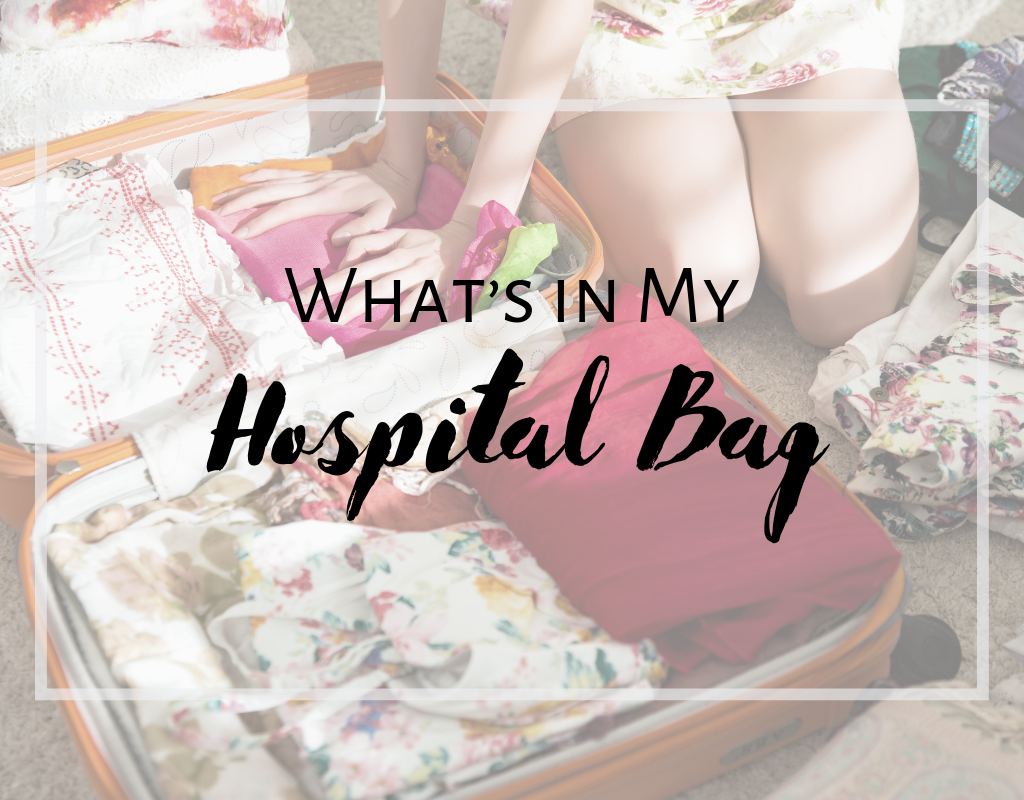 Read more about the article What’s in My Hospital Bag?