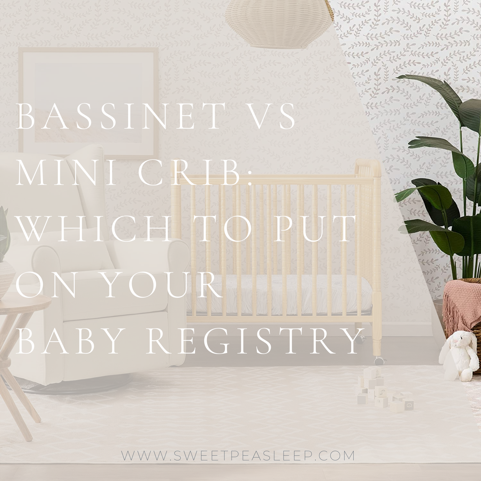 Read more about the article Bassinet Vs. Mini Crib: Which Should You Put on Your Registry?